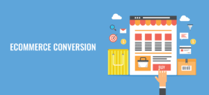 Tips For Improving Your E-commerce Conversion Rate