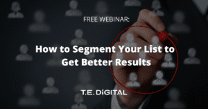 Webinar: How To Segment Your List To Get Better Results